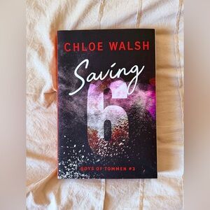 Saving 6 by Chloe Walsh book